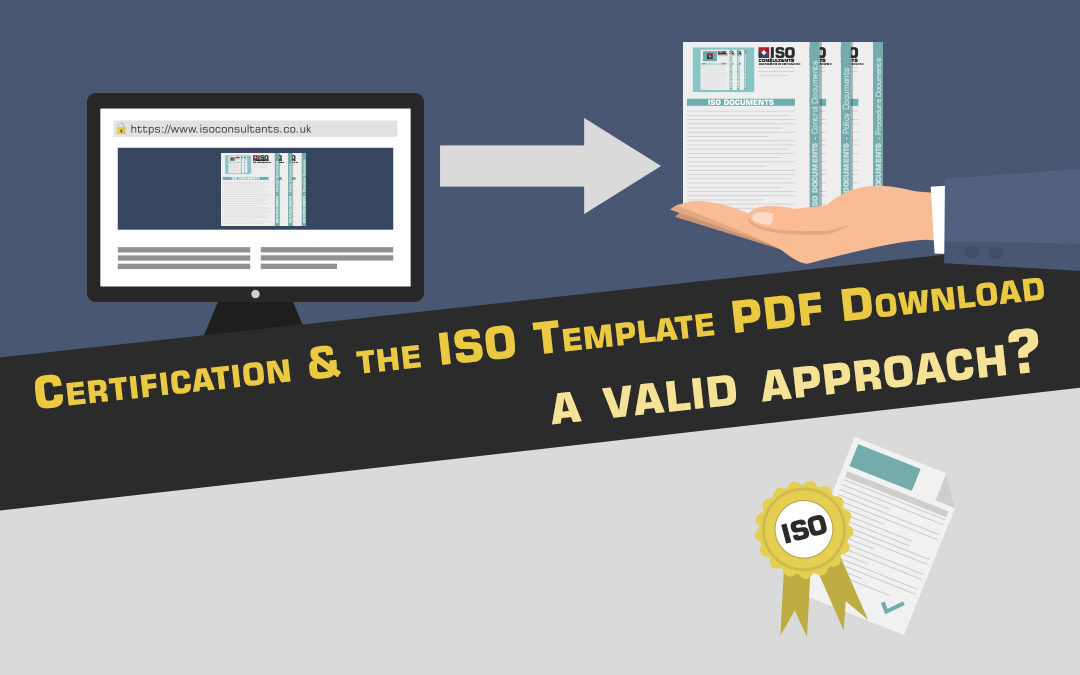 Certification and The  ISO Template PDF Download.  A Valid Approach?